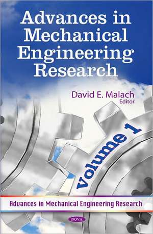 Advances in Mechanical Engineering Research de David E. Malach