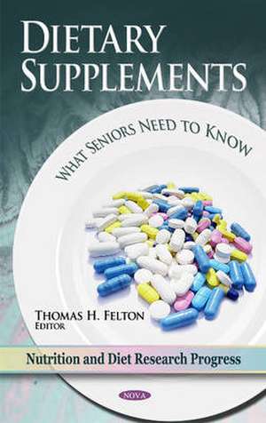 Dietary Supplements de Thomas H. Felton