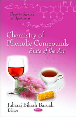 Chemistry of Phenolic Compounds de Jubaraj Bikash Baruah