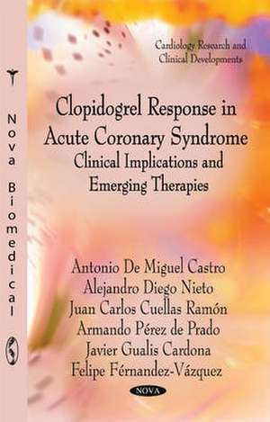 Clopidogrel Response in Acute Coronary Syndrome de Antonio De Miguel Castro