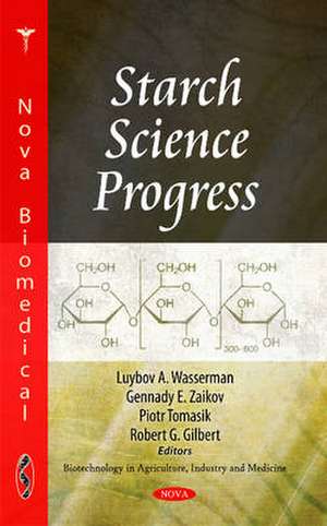 Starch Science Progress de Piotr Tomasik