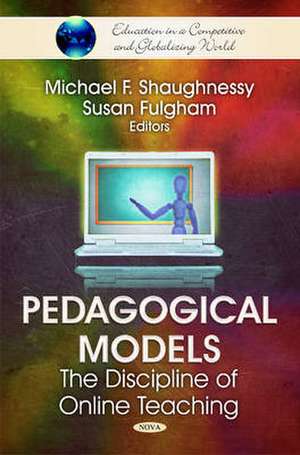 Pedagogical Models de Michael F Shaughnessy