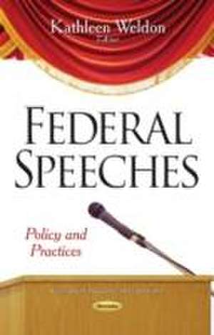 Federal Speeches de Kathleen Weldon