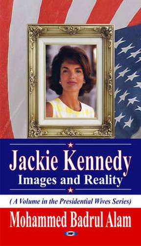 Jackie Kennedy de Mohammed Badrul Alam