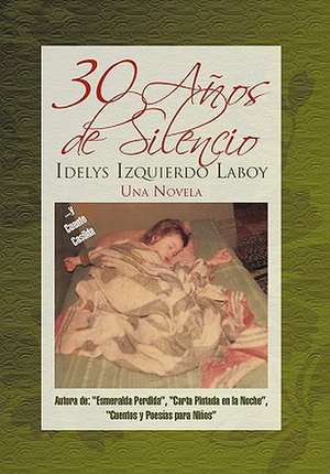 30 a OS de Silencio de Idelys Izquierdo Laboy