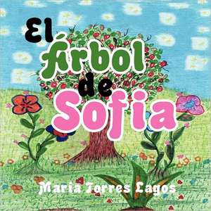 El Arbol de Sofia de Maria Torres Lagos