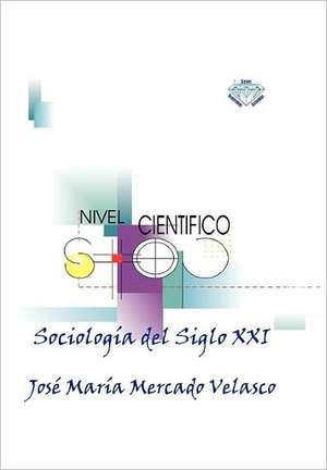 Sociologia del Siglo XXI de Velasco, Jose Maria Mercado