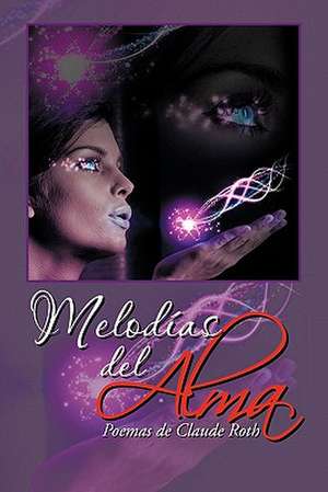 Melodias del Alma de Claude Roth