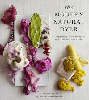 The Modern Natural Dyer de Kristine Vejar