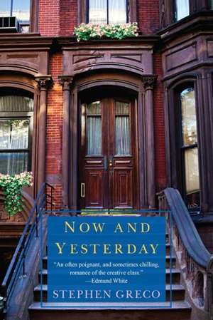 Now And Yesterday de Stephen Greco