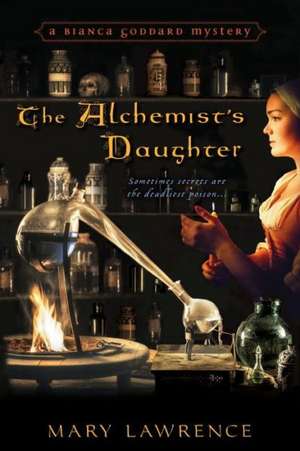 The Alchemist's Daughter de Mary Lawrence