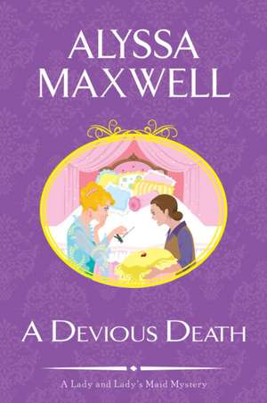 A Devious Death de Alyssa Maxwell