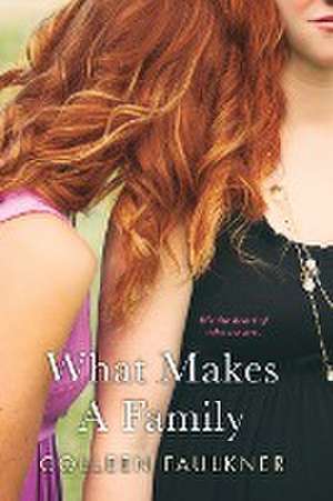 What Makes a Family de Colleen Faulkner