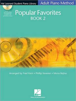 Popular Favorites Book 2: Hal Leonard Student Piano Library Adult Piano Method de Hal Leonard Publishing Corporation