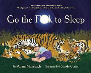 Go the Fuck to Sleep de Adam Mansbach