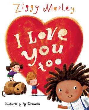 I Love You Too de Ziggy Marley