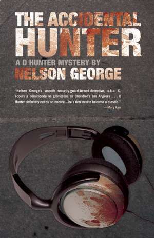 The Accidental Hunter de Nelson George