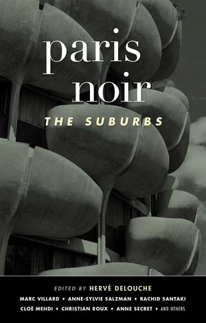 Paris Noir: The Suburbs de Herve Delouche