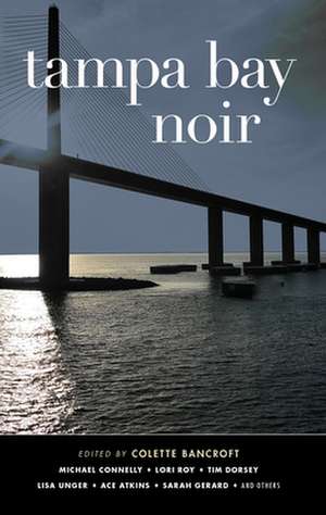 Tampa Bay Noir de Colette Bancroft