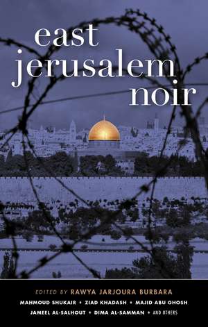 East Jerusalem Noir de Rawya Jarjoura Burbara