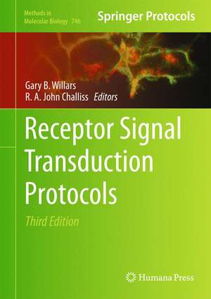 Receptor Signal Transduction Protocols: Third Edition de Gary B. Willars