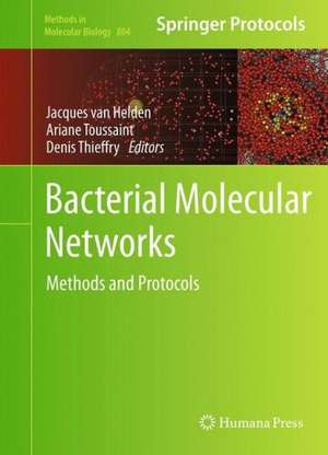 Bacterial Molecular Networks: Methods and Protocols de Jacques van Helden