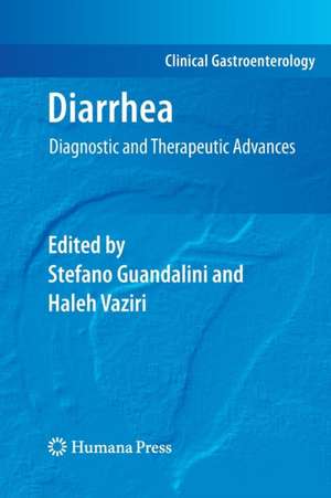 Diarrhea: Diagnostic and Therapeutic Advances de Stefano Guandalini