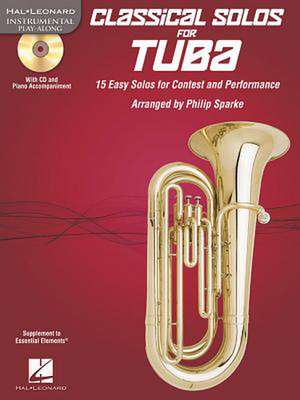 Classical Solos for Tuba: 15 Easy Solos for Contest and Performance [With CD (Audio)] de Philip Sparke