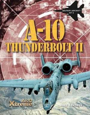 A-10 Thunderbolt II de John Hamilton