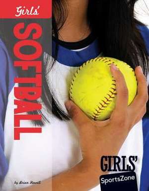 Girls' Softball de Brian Howell