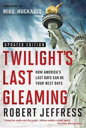 Twilight's Last Gleaming de Robert Jeffress