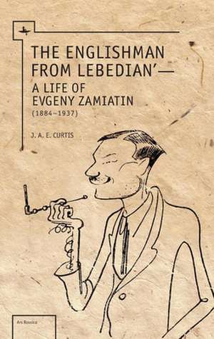 The Englishman from Lebedian de J. A. E. Curtis