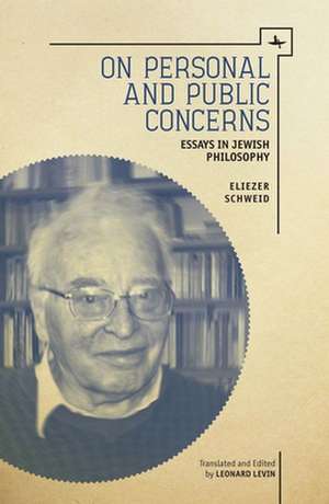 On Personal and Public Concerns de Eliezer Schweid