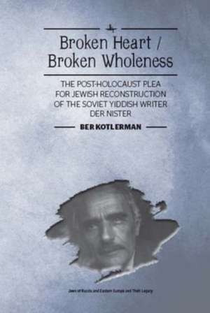 Broken Heart / Broken Wholeness