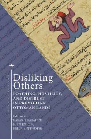 Disliking Others de Hakan T Karateke