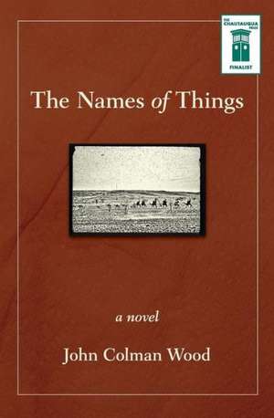 The Names of Things de John Colman Wood