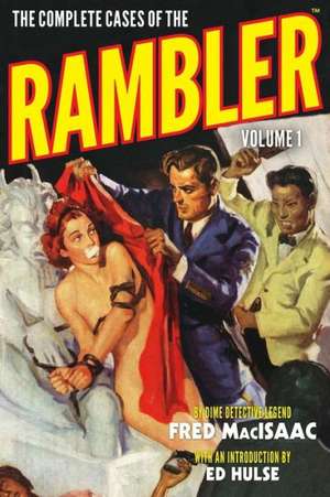 The Complete Cases of the Rambler, Volume 1: Phantom Lagoon de Fred Macisaac