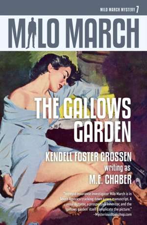 Milo March #7: The Gallows Garden de M. E. Chaber