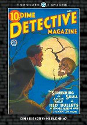 Dime Detective Magazine #7 de Carroll John Daly