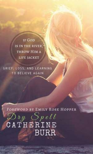 Dry Spell de Catherine Burr