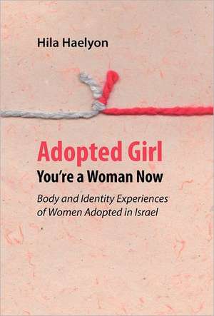 Adopted Girl: You're a Woman Now de Hila Haelyon