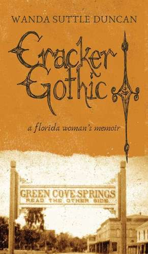 Cracker Gothic de Wanda Suttle Duncan