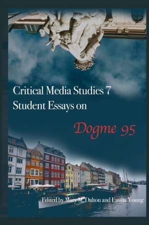 Student Essays On Dogme 95 de Wake Forest University Students