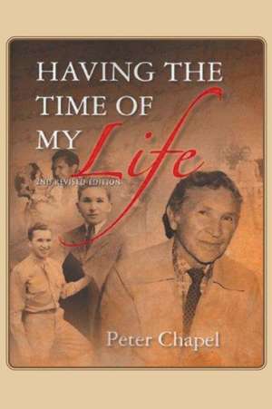 Having the Time of My Life de Peter Chapel