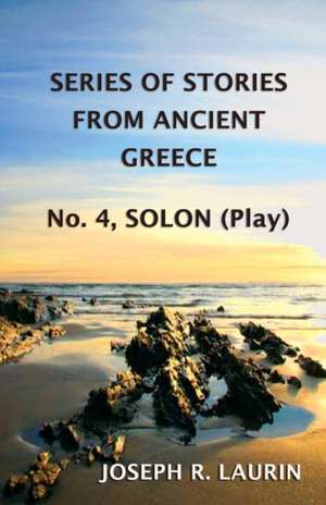 Solon (Play) de Joseph R. Laurin