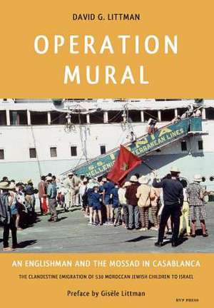 Operation Mural de David G. Littman