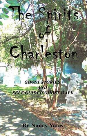 The Spirits of Charleston de Nancy Yates