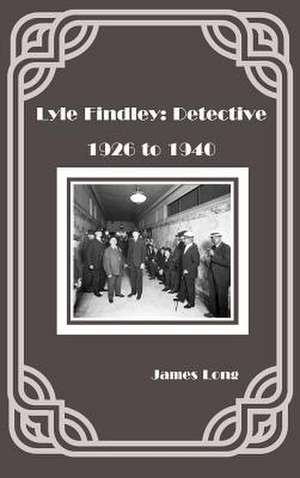 Lyle Findley: Detective de James Long