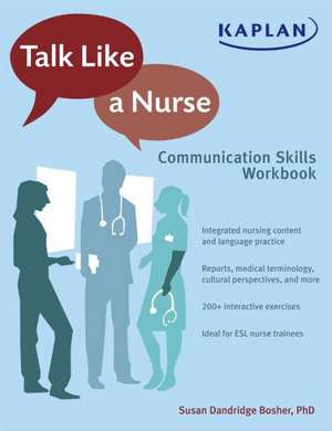 Talk Like a Nurse de Susan Dandridge Bosher