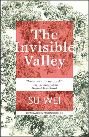 Wei, W: Invisible Valley de Su Wei